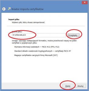 Szyfrowanie - Kreator importu certyfikatów - Import pliku